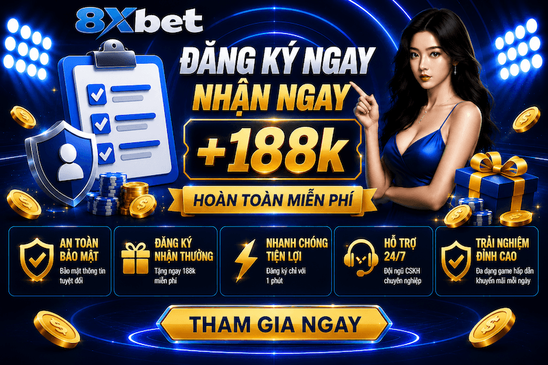 Đăng Ký 8XBET – Tạo Tài Khoản Nhanh, Bảo Mật Và Bắt Đầu Trải Nghiệm
