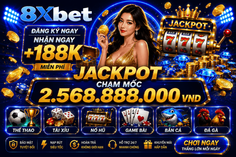 Nổ Hũ 8XBET – Sảnh Slot Online Đa Chủ Đề Với Vòng Quay Và Jackpot Hấp Dẫn