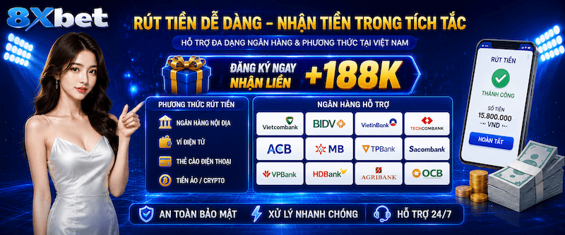 Rút Tiền 8XBET – Hướng Dẫn Nhận Quỹ An Toàn, Kiểm Tra Lệnh Và Giảm Lỗi Giao Dịch