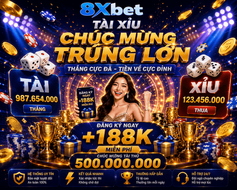 Tài Xỉu 8XBET – Sảnh Xúc Xắc Online Tốc Độ Nhanh, Dễ Chơi Và Đầy Cảm Giác Hồi Hộp